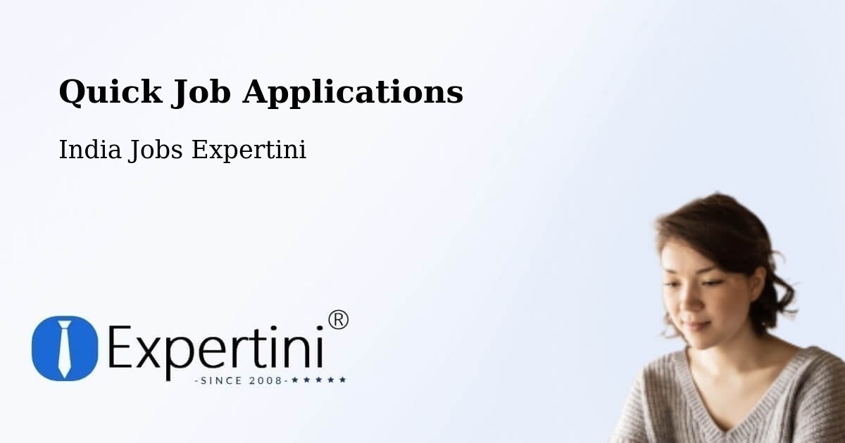 Quick Job Applications - India Jobs Expertini